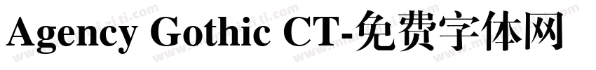 Agency Gothic CT字体转换
